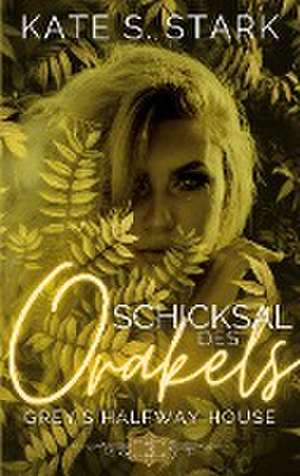 Schicksal des Orakels de Kate S. Stark