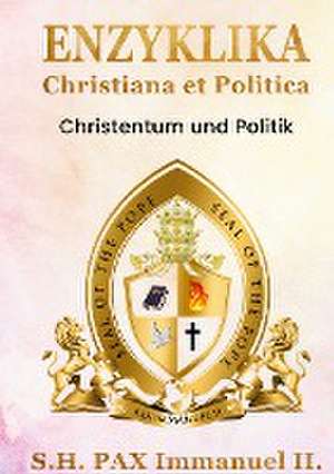 ENZYKLIKA Christiana et Politica de Pax Immanuel Ii.