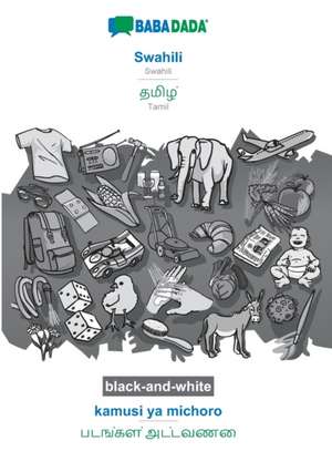 BABADADA black-and-white, Swahili - Tamil (in tamil script), kamusi ya michoro - visual dictionary (in tamil script) de Babadada Gmbh