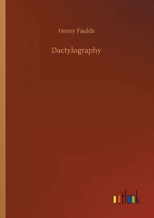 Dactylography de Henry Faulds