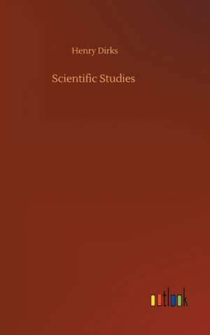 Scientific Studies de Henry Dirks