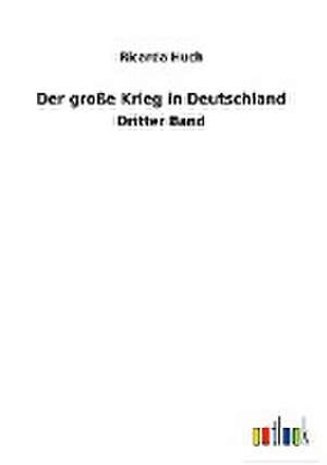 Der große Krieg in Deutschland de Ricarda Huch