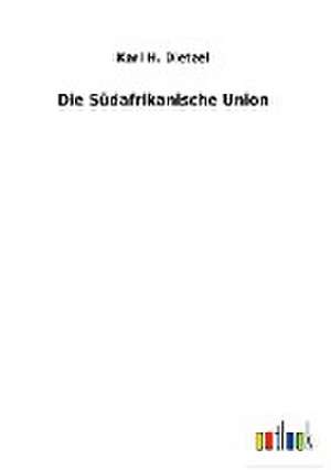 Die Südafrikanische Union de Karl H. Dietzel