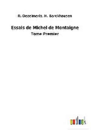 Essais de Michel de Montaigne de R. Barckhausen Dezeimeris