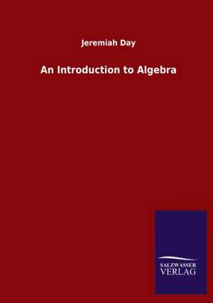 An Introduction to Algebra de Jeremiah Day