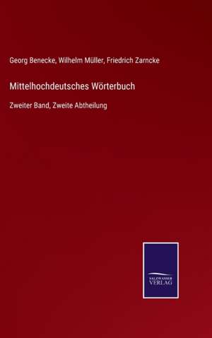 Mittelhochdeutsches Wörterbuch de Georg Benecke