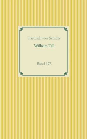 Wilhelm Tell de Friedrich von Schiller