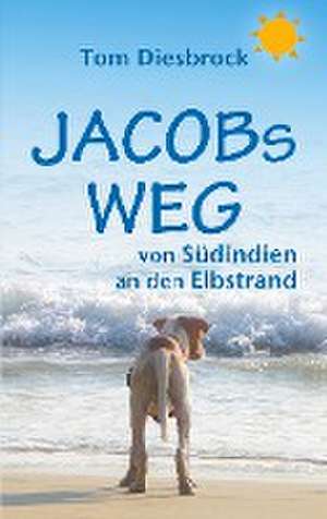 Jacobs Weg de Tom Diesbrock