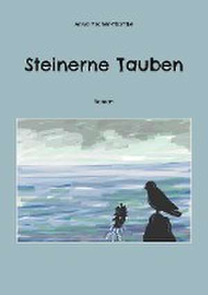 Steinerne Tauben de Anna Fischer-Thomke