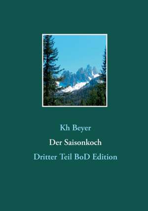 Der Saisonkoch de Kh Beyer
