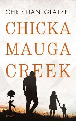 Chickamauga Creek de Christian Glatzel