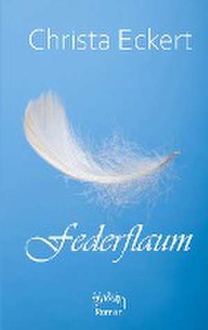 Federflaum de Christa Eckert