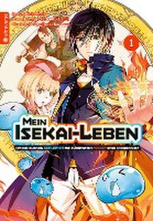 Mein Isekai-Leben - Mit der Hilfe von Schleimen zum mächtigsten Magier einer anderen Welt 01 de Shinkoshoto