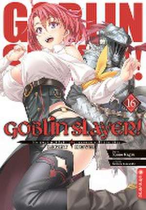 Goblin Slayer! Light Novel 16 de Kumo Kagyu