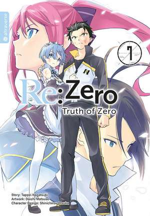 Re:Zero - Truth of Zero 07 de Tappei Nagatsuki