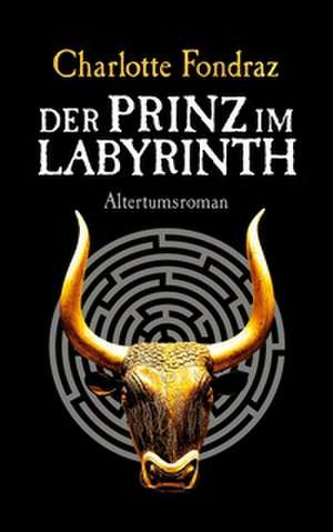 Der Prinz im Labyrinth de Charlotte Fondraz