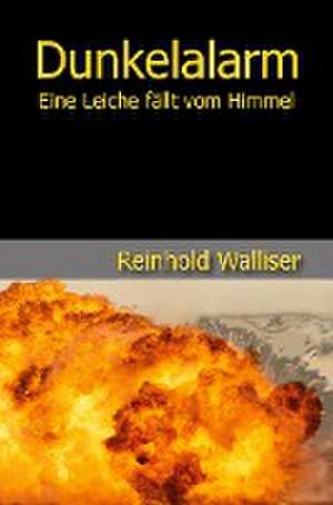 Dunkelalarm de Reinhold Walliser