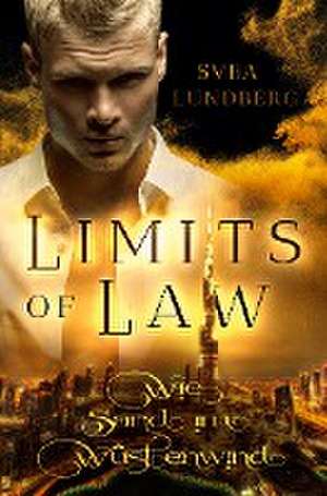 Limits of Law de Svea Lundberg