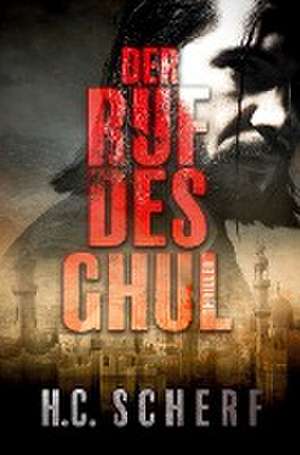 Der Ruf des Ghul de H. C. Scherf