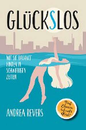 Glückslos de Andrea Revers