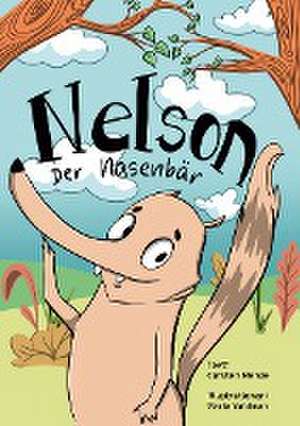 Nelson der Nasenbär de Carsten Mende