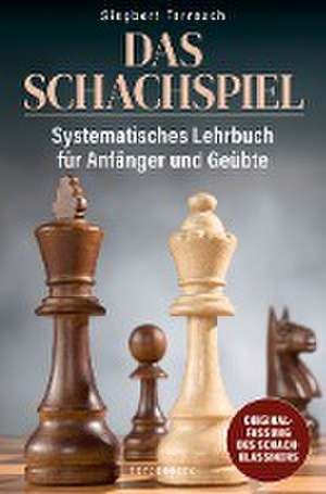 Das Schachspiel de Siegbert Tarrasch