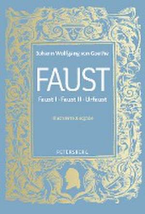 Faust I, II und Urfaust de Johann Wolfgang von Goethe