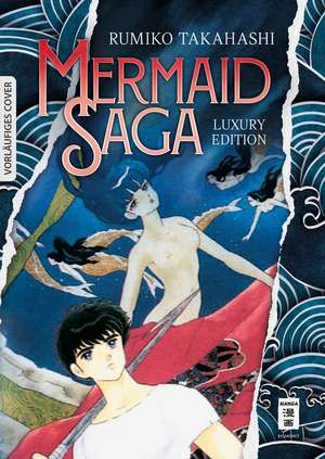 Mermaid Saga - Luxury Edition de Rumiko Takahashi