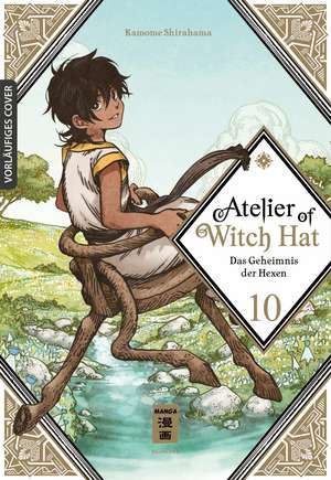 Atelier of Witch Hat 10 de Kamome Shirahama