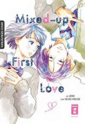 Mixed-up First Love 05 de Wataru Hinekure