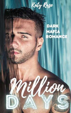 Million Days de Katy Raze