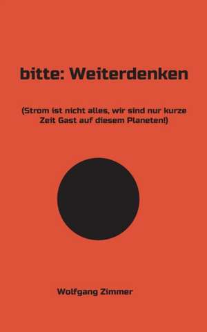 bitte: Weiterdenken de Wolfgang Zimmer