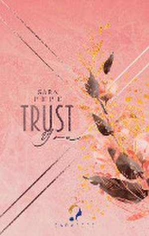 TRUST YOU de Sara Pepe