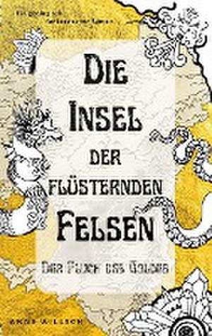 Die Insel der flüsternden Felsen de Anne Willsch