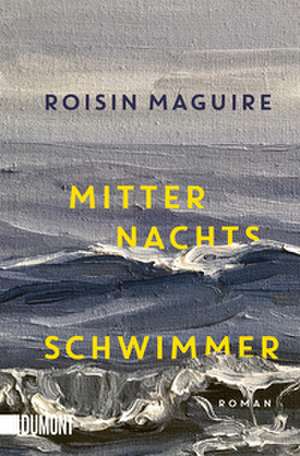 Mitternachtsschwimmer de Roisin Maguire