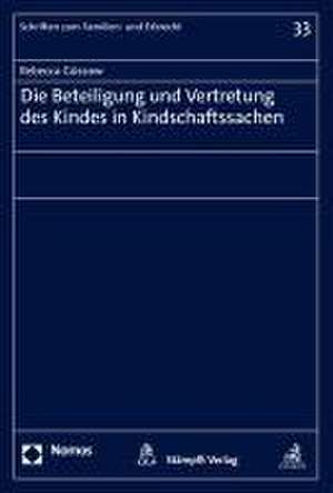 Die Beteiligung und Vertretung des Kindes in Kindschaftssachen de Rebecca Güssow