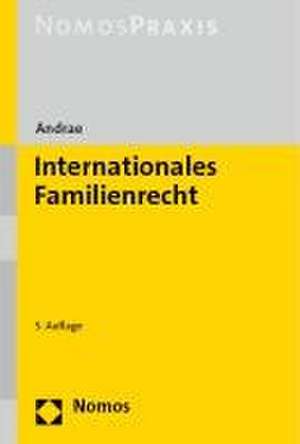 Internationales Familienrecht de Marianne Andrae