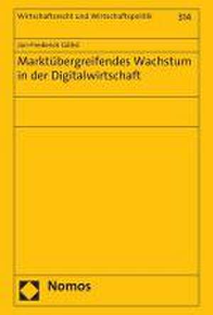 Marktübergreifendes Wachstum in der Digitalwirtschaft de Jan-Frederick Göhsl