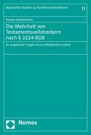 Die Mehrheit von Testamentsvollstreckern nach § 2224 BGB de Nicolas Kretschmann