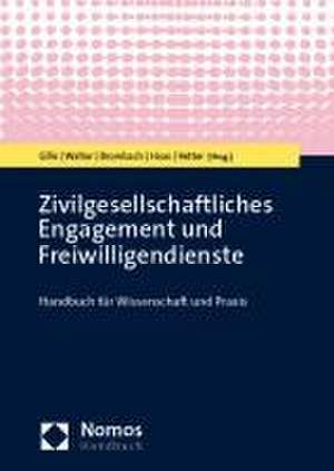 Zivilgesellschaftliches Engagement und Freiwilligendienste de Christoph Gille