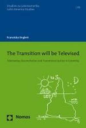 The Transition will be Televised de Franziska Englert