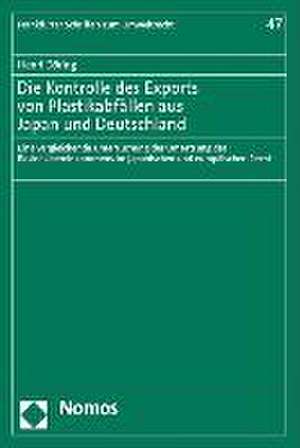 Die Kontrolle des Exports von Plastikabfällen aus Japan und Deutschland de Henri Döring