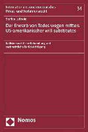 Der Erwerb von Todes wegen mittels US-amerikanischer will substitutes de Steffen Leithold