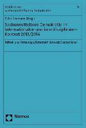 Sachunmittelbare Demokratie im internationalen und interdisziplinären Kontext 2013/2014 de Peter Neumann