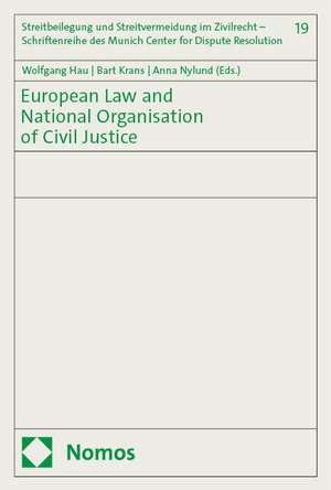 European Law and National Organisation of Civil Justice