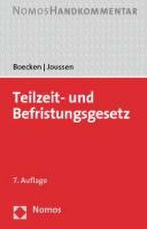 Teilzeit- und Befristungsgesetz de Winfried Boecken