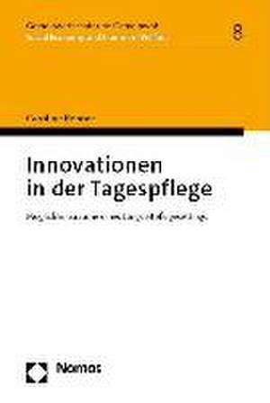 Innovationen in der Tagespflege de Caroline Rehner