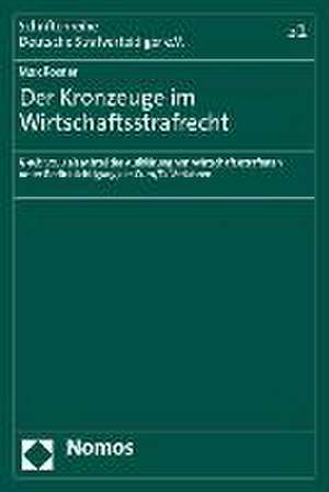 Der Kronzeuge im Wirtschaftsstrafrecht de Max Rosner