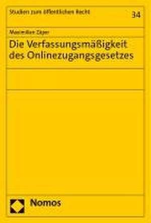 Die Verfassungsmäßigkeit des Onlinezugangsgesetzes de Maximilian Zäper