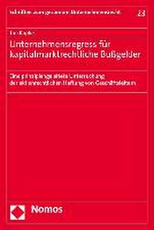 Unternehmensregress für kapitalmarktrechtliche Bußgelder de Tim Kupfer